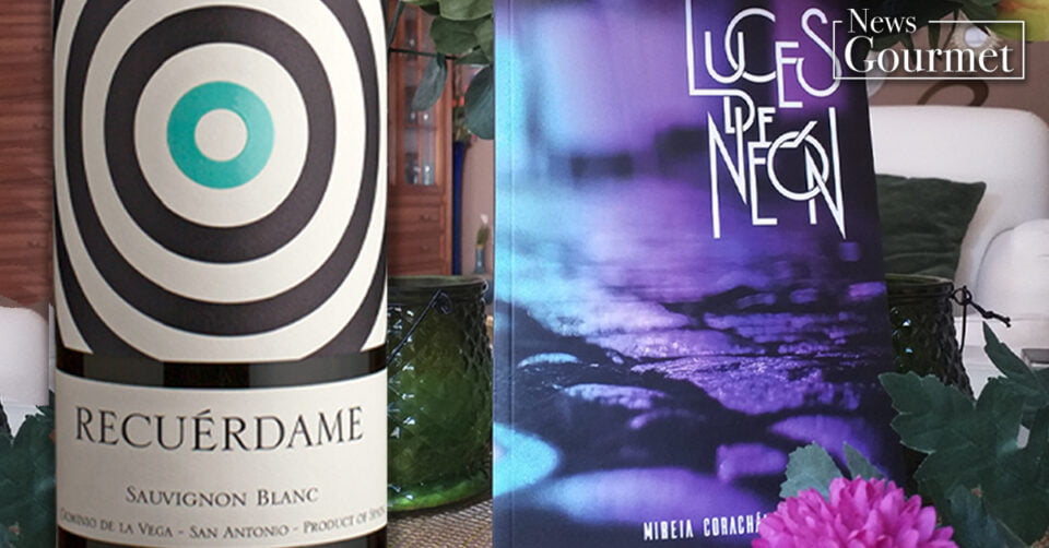 Qué libro me bebo | Luces de Neón | Recuérdame 2019 Sauvignon Blanc